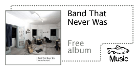 The Band that Never Was